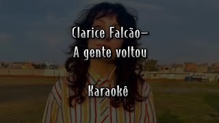 Clarice Falcão- A gente voltou KARAOKÊ 