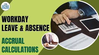 Accrual Calculations | Workday Leave & Absence Course |  Workday Leave & Absence | cyberbrainer