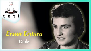 Ersan Erdura / Dinle