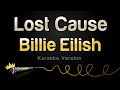 Billie Eilish Lost Cause Karaoke Version