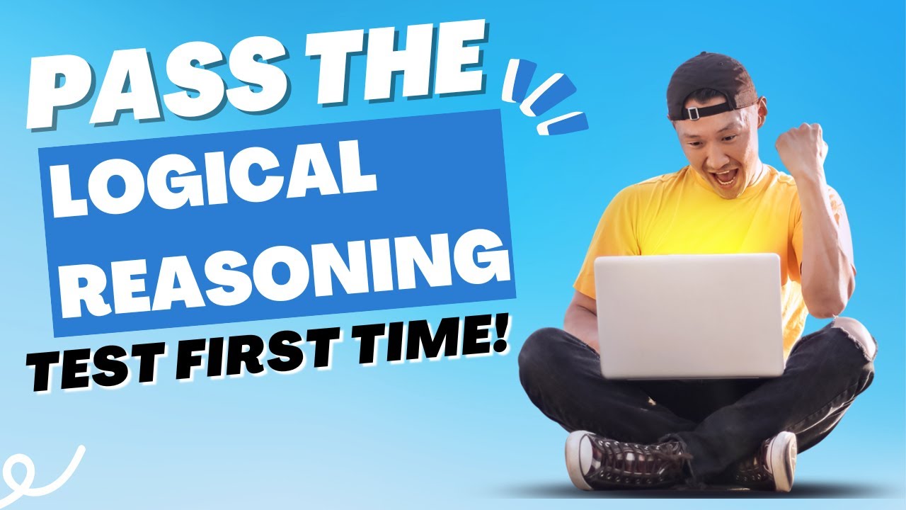 How to pass the Logical Reasoning test FIRST TIME: with Questions, Answers and Tips!