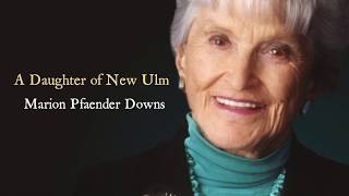 A Daughter of New Ulm: Marion Downs