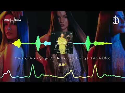 Dj Igor B.G.14 Feat. Juliette - Diferença Mara (Euphoric Hardstyle Bootleg) [Extended Mix]