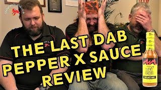 The Last Dab (Pepper X) Sauce Review