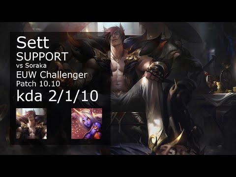 Sett Support vs Soraka - EUW Challenger 2/1/10 Patch 10.10 Gameplay
