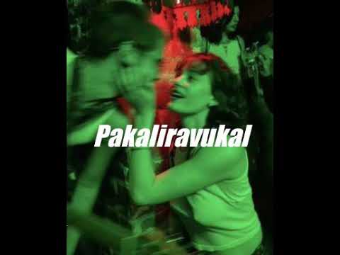 pakaliravukal (slowed+reverb) \\ kurup \\ malayalam