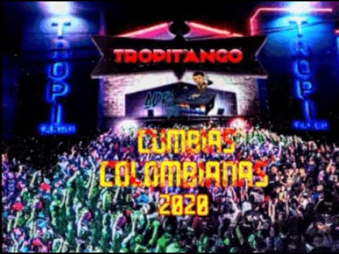 TROPITANGO 2020 -  ENGANCHADOS DE CUMBIA COLOMBIANAS - ADRI DJ