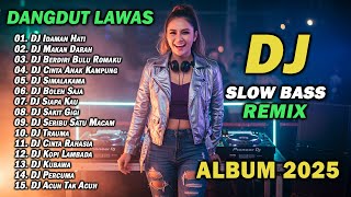 Download lagu DJ DANGDUT LAWAS SLOW BASS REMIX TERBARU 2025 || DJ IDAMAN HATI | DJ MAKAN DARAH mp3 Download lagu DJ DANGDUT LAWAS SLOW BASS REMIX TERBARU 2025 || DJ IDAMAN HATI | DJ MAKAN DARAH mp3