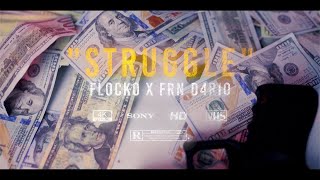 Caviar Flocko x FRN Dario | "Struggle" | Official Music Video | SOHA Studios
