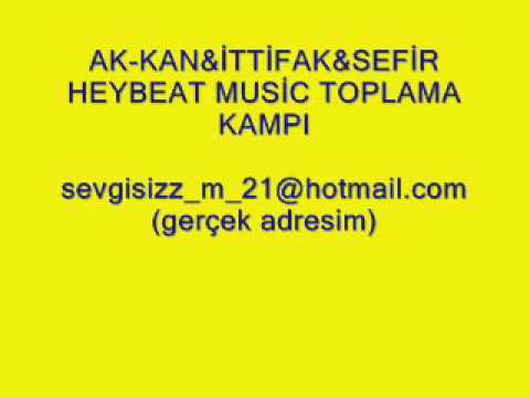 akkan ft ittifak ft sefir heybeat music toplama kampı