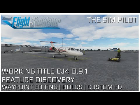 Microsoft Flight Simulator 2020 | Tutorial EP#28 | WORKING TITLE CJ4 0.9.1 | FEATURE DISCOVERY