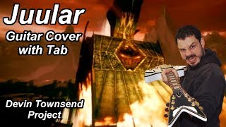 Juular - Devin Townsend Project - Guitar Cover with Tab!
