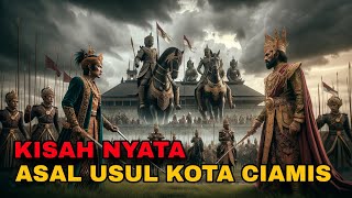 Download lagu ASAL USUL KOTA CIAMIS | SEJARAH RAKYAT JAWA BARAT | SANG LEGENDA NUSANTARA mp3