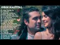 Jubin Nautiyal New Songs 2022 Jukebox | Jubin Nautiyal All New Hindi Bollywood New Songs Collection