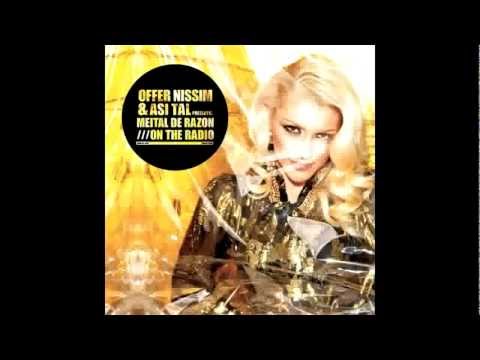 Offer Nissim & Asi Tal feat Meital De Razon - On The Radio