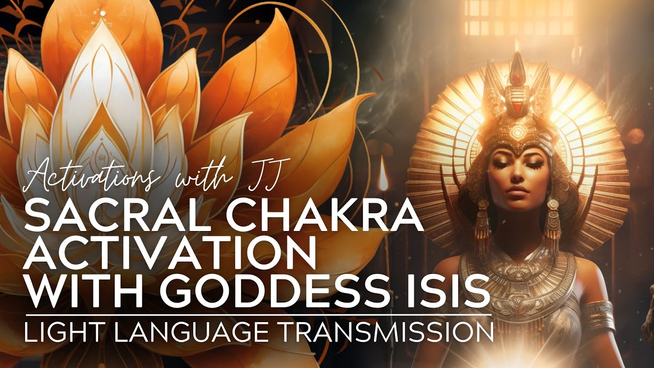 Goddess Isis Sacral Chakra Activation | Light Language Transmission