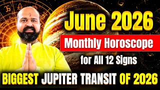 June 2026 Monthly Horoscope for all 12 Signs | Jupiter Exalted 2026 | Great Stars for all Zodiacs