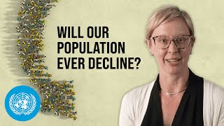 The Future of Humanity: Population Trends Decoded | United Nations