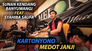 Download lagu KARTONYONO MEDOT JANJI  ( COVER SUNAN KENDANG FEAT SYAHIBA SAUFA mp3