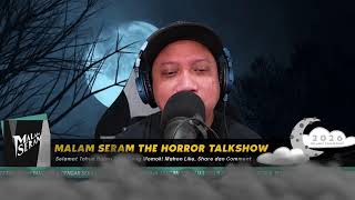 Download lagu MALAM SERAM THE HORROR TALK SHOW | BUKAN SEKADAR CERITA SERAM mp3