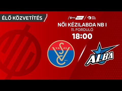 Vasas SC – Alba Fehérvár KC | női K&H Liga | 11. forduló