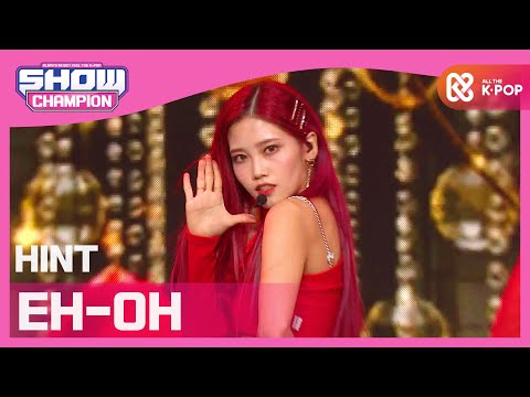 [Show Champion] 힌트(HINT) - EH-OH l EP.374