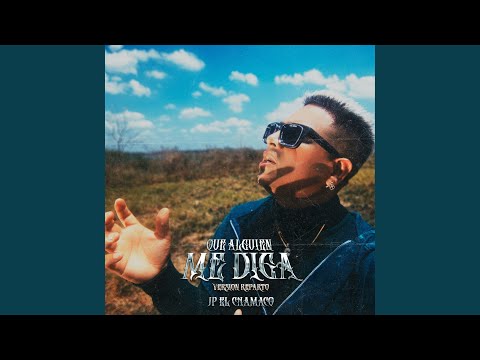 Que Alguien Me Diga (Version Reparto)