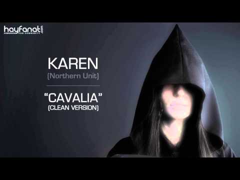 Karen (Northern Unit) - Cavalia (Clean) (Audio) // Armenain Rap // HF New // HD