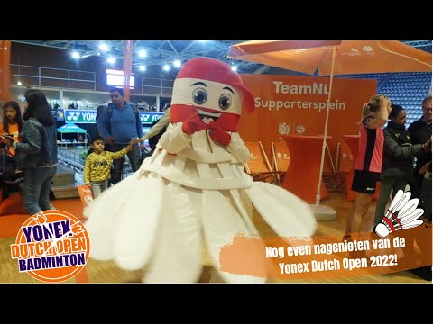 Sfeervlog Yonex Dutch Open 2022