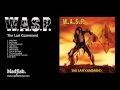 W.A.S.P - Widowmaker (from The Last Command ...