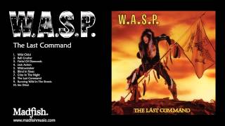 W.A.S.P - Widowmaker (from The Last Command) 1985