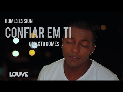 Confiar em Ti - Calixto Gomes (Cover)