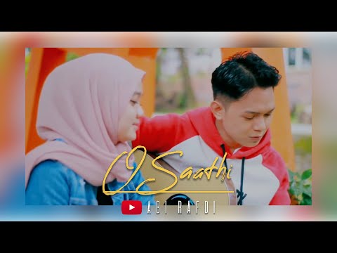Cover O Saathi By Abi Rafdi | Romantisnya Best Couple yg Bikin Baper