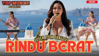 Download lagu RINDU BERAT • Rockdut Version | Melodi Avara Cover mp3