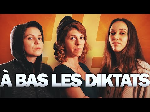 A BAS LES DIKTATS (feat Marjorie Le Noan et Audrey Pirault)