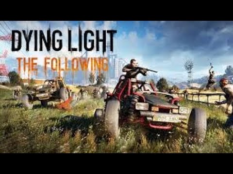 #12 Zagrajmy w Dying Light:The Following - Poszukujemy Atili i Arcana oraz walczymy z bandytami