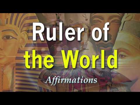 Ruler of the World - Master of the World - Royal Bloodlines - Super-Charged Affirmations