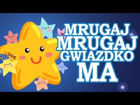 Mrugaj, mrugaj gwiazdko ma - KARAOKE - Piosenki dla dzieci