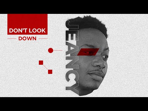 Jeancy - Don't Look Down (Lyrics Video)