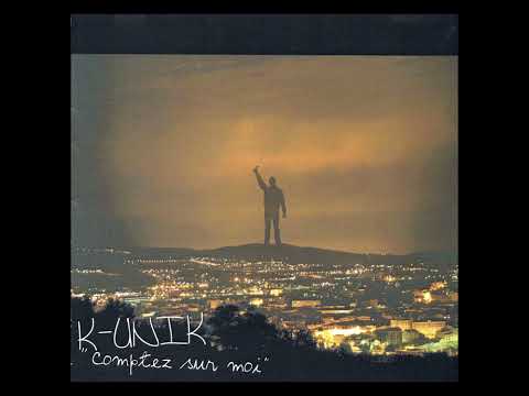 K-Unik - Comptez sur moi