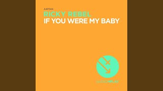 If You Were My Baby (Tommie Sunshine & SLATIN Club Remix)