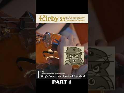 Kirby 25th Anniversary Orchestra Concert - Kirby's Dream Land 2 Animal Friends Medley | Part 1