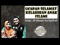 UCAPAN SELAMAT KELAHIRAN ANAK ISLAMI