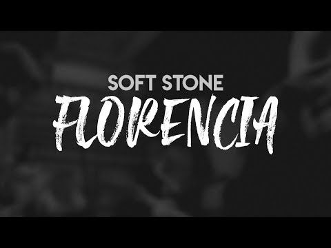 SoftStone - Florencia (Lyric Video)