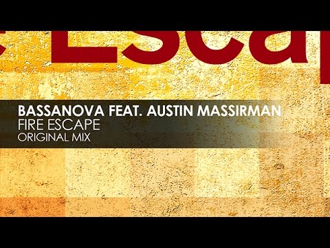 Bassanova featuring Austin Massirman - Fire Escape