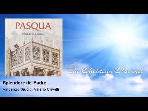 Vincenzo Giudici, Valerio Crivelli - Splendore del Padre