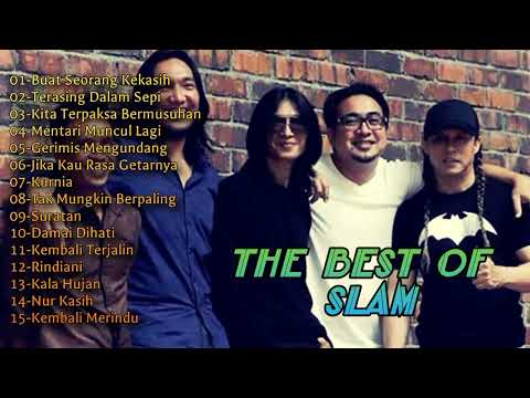 SLAM FULL ALBUM(HQ)-Kumpulan Lagu terbaik Slam|Top Lagu Pilihan Slam