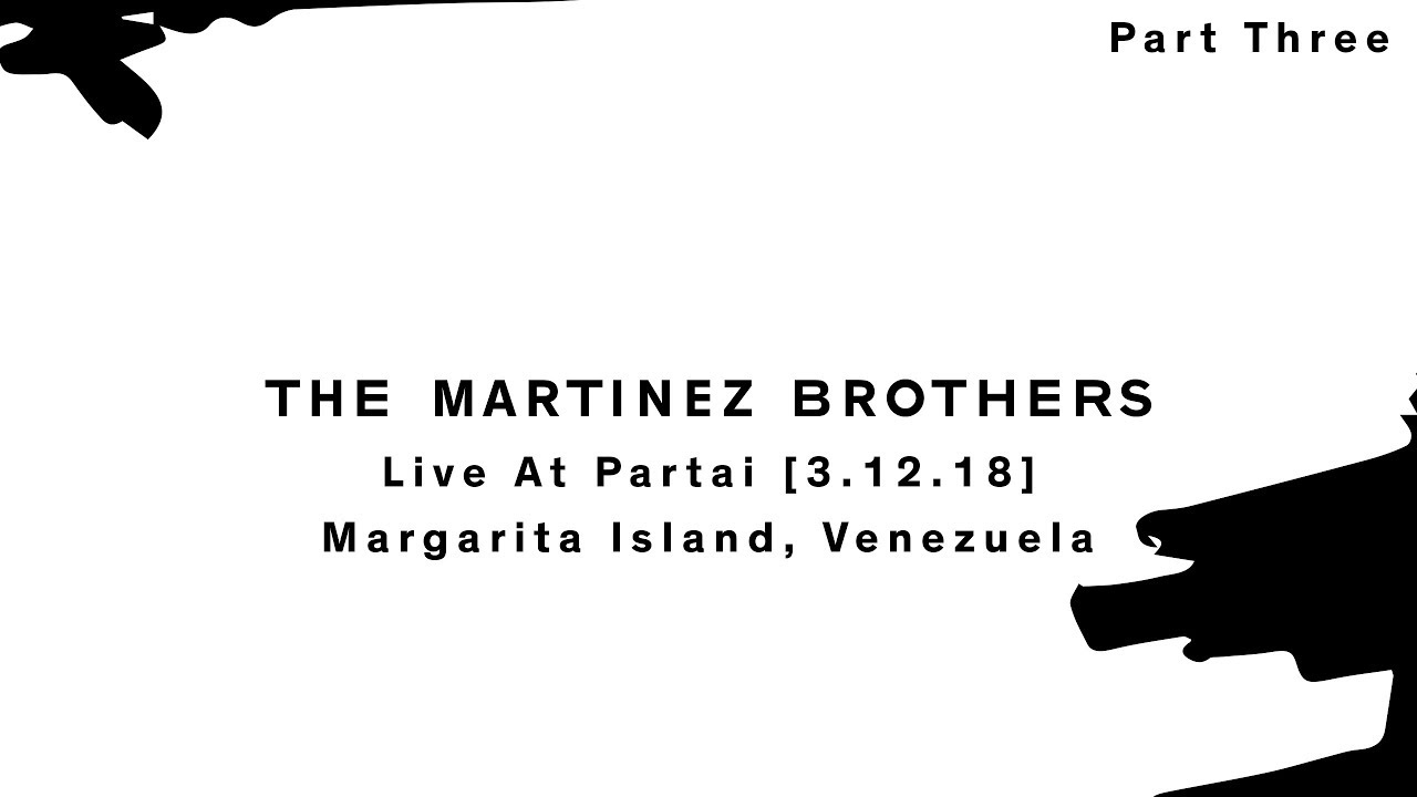 The Martinez Brothers - Partai