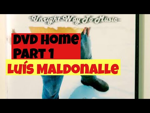 Luis Maldonalle HOME DVD Parte 1