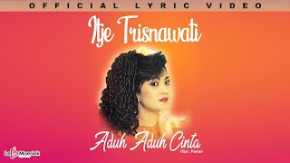 Download lagu Itje Trisnawati - Aduh Aduh Cinta mp3